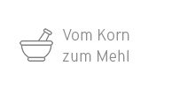 Vom Korn zum Mehl